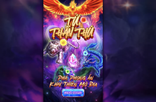 Tứ thần thú cung cấp cho anh em 4 cửa cược cơ bản nhất